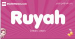 Ruyah arabic girls name and meaning, muslim girl name Ruyah