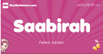 Saabirah arabic girls name and meaning, muslim girl name Saabirah