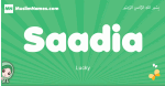 Saadia arabic girl name and meaning, quranic girls name Saadia