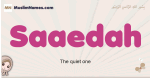 Saaedah muslim girls name and meaning, islamic girls name Saaedah