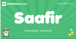 Saafir arabic boys name and meaning, quranic boys name Saafir