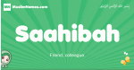 Saahibah arabic girl name and meaning, quranic girls name Saahibah