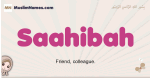 Saahibah muslim girls name and meaning, islamic girls name Saahibah