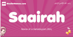 Saairah arabic girls name and meaning, muslim girl name Saairah