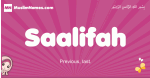 Saalifah arabic girls name and meaning, muslim girl name Saalifah