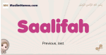Saalifah muslim girls name and meaning, islamic girls name Saalifah