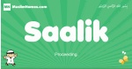 Saalik arabic boys name and meaning, quranic boys name Saalik