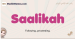 Saalikah muslim girls name and meaning, islamic girls name Saalikah