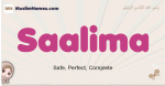 Saalima muslim girls name and meaning, islamic girls name Saalima