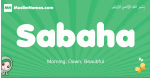 Sabaha arabic girl name and meaning, quranic girls name Sabaha