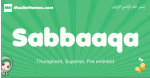 Sabbaaqa arabic girl name and meaning, quranic girls name Sabbaaqa