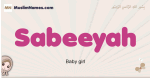 Sabeeyah muslim girls name and meaning, islamic girls name Sabeeyah