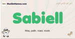 Sabiell muslim boys name and meaning, islamic boys name Sabiell