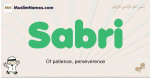 Sabri muslim boys name and meaning, islamic boys name Sabri