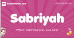 Sabriyah arabic girls name and meaning, muslim girl name Sabriyah
