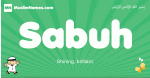 Sabuh arabic boys name and meaning, quranic boys name Sabuh