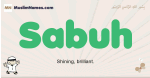Sabuh muslim boys name and meaning, islamic boys name Sabuh