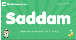 Saddam arabic boys name and meaning, quranic boys name Saddam
