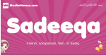 Sadeeqa arabic girls name and meaning, muslim girl name Sadeeqa