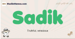 Sadik muslim boys name and meaning, islamic boys name Sadik