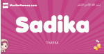 Sadika arabic girls name and meaning, muslim girl name Sadika