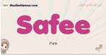 Safee muslim girls name and meaning, islamic girls name Safee