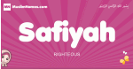 Safiyah arabic girls name and meaning, muslim girl name Safiyah