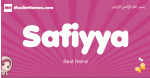 Safiyya arabic girls name and meaning, muslim girl name Safiyya