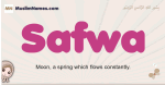 Safwa muslim girls name and meaning, islamic girls name Safwa