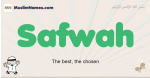 Safwah muslim boys name and meaning, islamic boys name Safwah