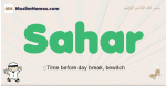 Sahar muslim boys name and meaning, islamic boys name Sahar