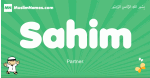 Sahim arabic boys name and meaning, quranic boys name Sahim