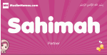 Sahimah arabic girls name and meaning, muslim girl name Sahimah