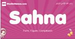 Sahna arabic girls name and meaning, muslim girl name Sahna