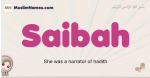 Saibah muslim girls name and meaning, islamic girls name Saibah