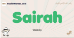 Sairah muslim boys name and meaning, islamic boys name Sairah