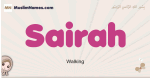 Sairah muslim girls name and meaning, islamic girls name Sairah