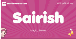 Sairish arabic girls name and meaning, muslim girl name Sairish