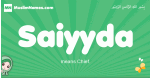 Saiyyda arabic girl name and meaning, quranic girls name Saiyyda