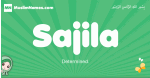 Sajila arabic girl name and meaning, quranic girls name Sajila