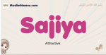 Sajiya muslim girls name and meaning, islamic girls name Sajiya