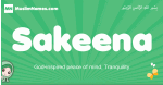 Sakeena arabic girl name and meaning, quranic girls name Sakeena