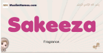 Sakeeza muslim girls name and meaning, islamic girls name Sakeeza
