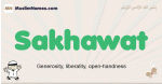 Sakhawat muslim boys name and meaning, islamic boys name Sakhawat