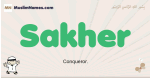 Sakher muslim boys name and meaning, islamic boys name Sakher