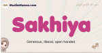 Sakhiya muslim girls name and meaning, islamic girls name Sakhiya
