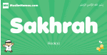 Sakhrah arabic boys name and meaning, quranic boys name Sakhrah