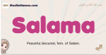 Salama muslim girls name and meaning, islamic girls name Salama