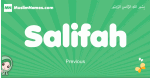 Salifah arabic girl name and meaning, quranic girls name Salifah