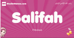 Salifah arabic girls name and meaning, muslim girl name Salifah